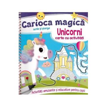 Carioca magica. Scrie si sterge: Unicorni. Carte cu activitati