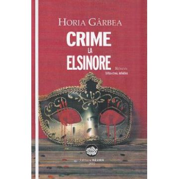 Crime la Elsinore - Horia Garbea