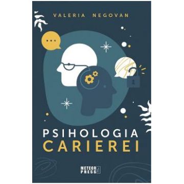 Psihologia carierei - Valeria Negovan