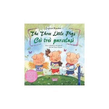 The Three Little Pigs - Cei trei purcelusi