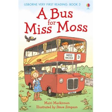 A Bus for Miss Moss (Usborne Very First Reading: Book 3)
