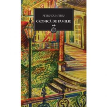 Cronica de familie (vol. II)