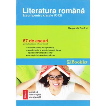 Literatura romana - Eseuri pentru clasele IX-XII