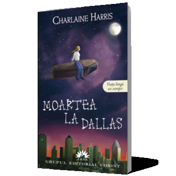 Moartea la Dallas (Vampirii Sudului vol. 2)