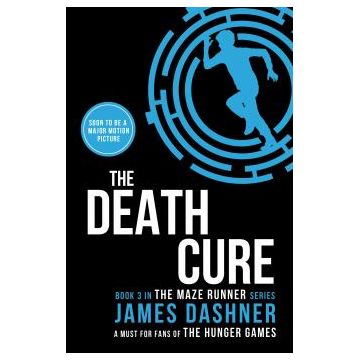 The Death Cure (Book 3 in the Maze Runner)