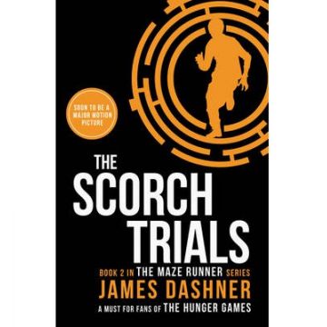 The Scorch Trials (Book 2 in the Maze Runner)