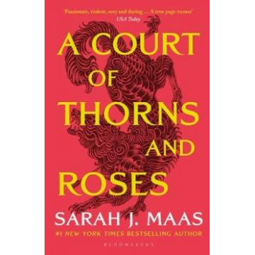 A Court of Thorns and Roses. A Court of Thorns and Roses #1 - Sarah J. Maas