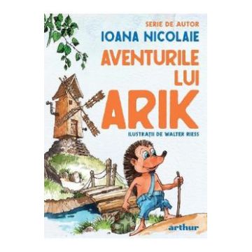 Aventurile lui Arik - Ioana Nicolaie