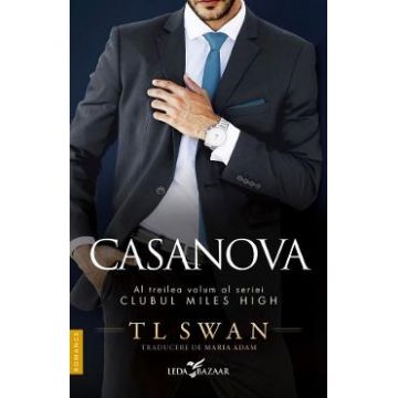 Casanova. Seria Clubul Miles High Vol.3 - TL Swan