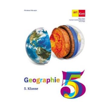 Geografie. Limba germana - Clasa 5 - Silviu Negut, Carmen-Camelia Radulescu, Ionut Popa