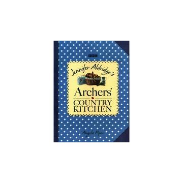Jennifer Aldrige's Archers Country Kitchen Cookbook
