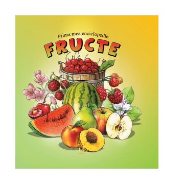 Prima mea enciclopedie - Fructe