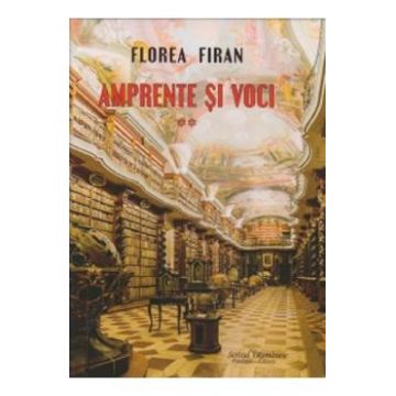 Amprente si voci Vol.2 - Florea Firan
