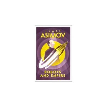 Asimov: Robot - Robots & Empire