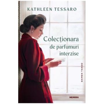 Colectionara de parfumuri interzise - Kathleen Tessaro