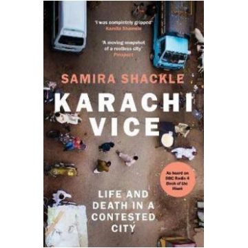 Karachi Vice - Samira Shackle