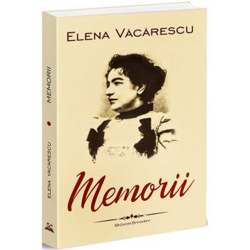 Memorii. Elena Vacarescu