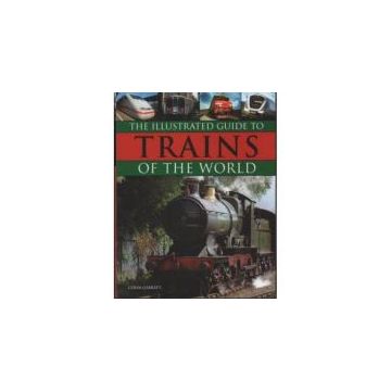 The Illustrated Guide to Trains of the World
