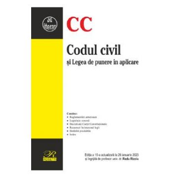 Codul civil si Legea de punere in aplicare Ed.15 Act.26 ianuarie 2023 - Radu Rizoiu