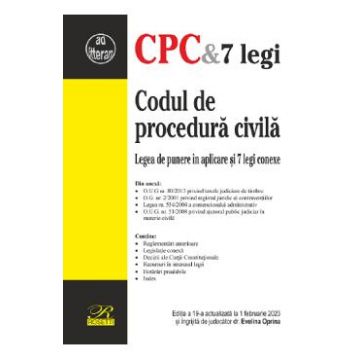 Codul de procedura civila Ed.19 Act.1 februarie 2023 - Evelina Oprina
