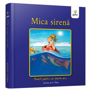 Mica Sirenă - Povești pentru cei foarte mici