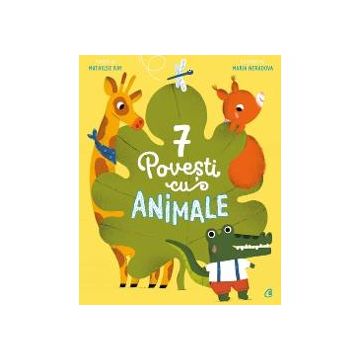 7 Povesti cu animale. Cartea 6