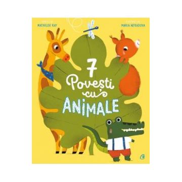 7 Povesti cu animale - Mathilde Ray