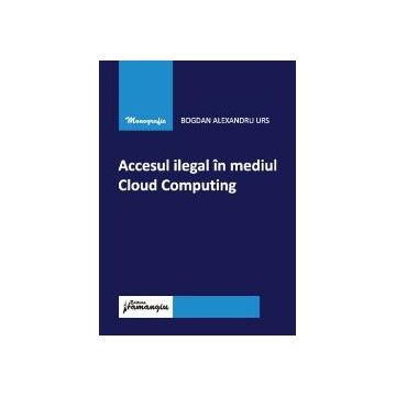 Accesul ilegal in mediul Cloud Computing