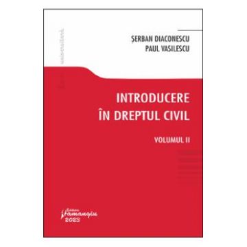 Introducere in dreptul civil Vol.2 - Serban Diaconescu, Paul Vasilescu
