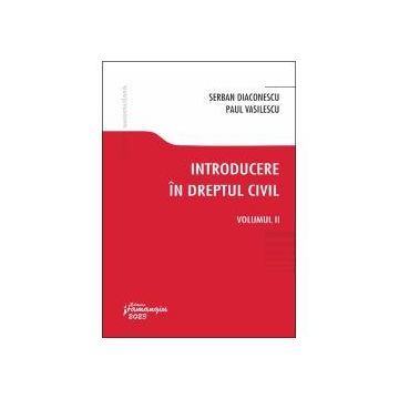 Introducere in dreptul civil volumul II