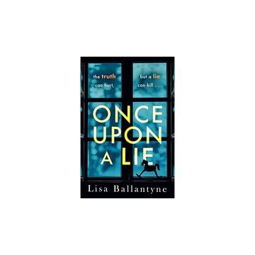 Once Upon a Lie : A thrilling, emotional page-turner from the Richard & Judy Book Club bestselling author