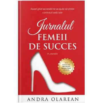Jurnalul femeii de succes - Andra Olarean
