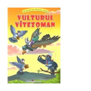 Povestiri din Padurea Verde - Vulturul Vitezoman