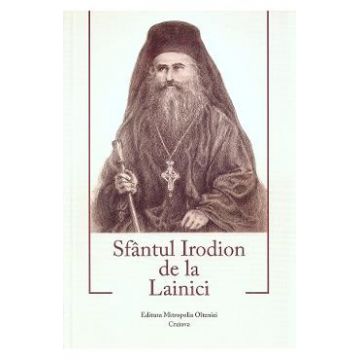 Sfantul Irodion de la Lainici - Lidia Clarissa Nicolae
