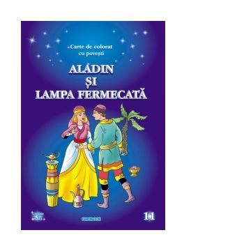 Aladin si lampa fermecata - carte de colorat cu povesti (format A4)