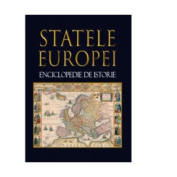 Statele Europei. Enciclopedie de istorie