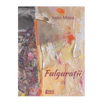 Fulguratii Vol.9 - Ioan Milea