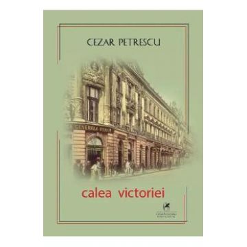 Calea Victoriei - Cezar Petrescu