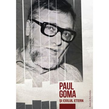 Paul Goma și exilul etern