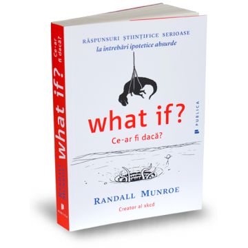 What if? Ce-ar fi dacă?