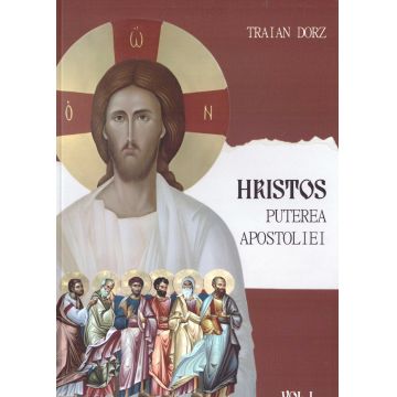 Hristos puterea apostoliei vol. 1 (ediția a III-a)