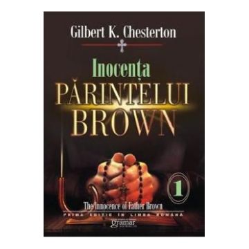 Inocenta parintelui Brown Vol.1 - Gilbert K. Chesterton