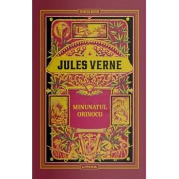 Minunatul Orinoco - Jules Verne