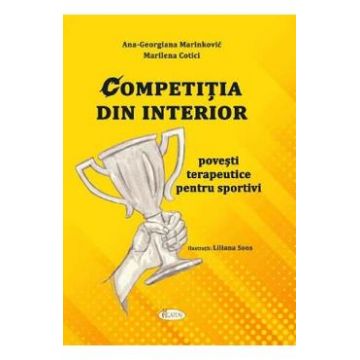 Competitia din interior - Ana-Georgiana Marinkovic, Marilena Cotici