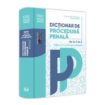 Dictionar de procedura penala Ed.2 - Dorin Ciuncan, Carmen-Silvia Paraschiv