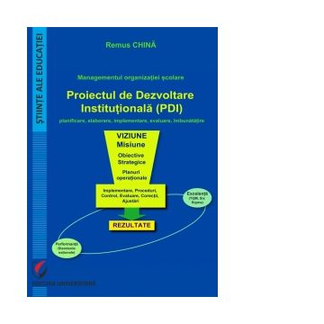 Managementul organizatiei scolare. Proiectul de dezvoltare institutionala (PDI)