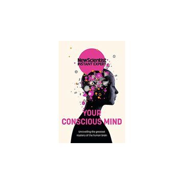 Your Conscious Mind