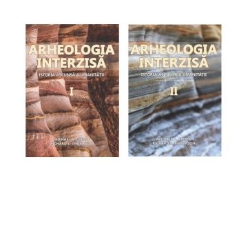 Arheologia Interzisa: istoria ascunsa a umanitatii (2 volume)