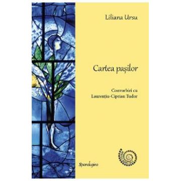 Cartea pasilor - Liliana Ursu, Laurentiu-Ciprian Tudor