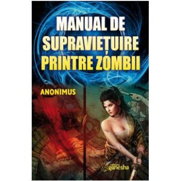 Manual de supravietuire printre zombii - Anonimus